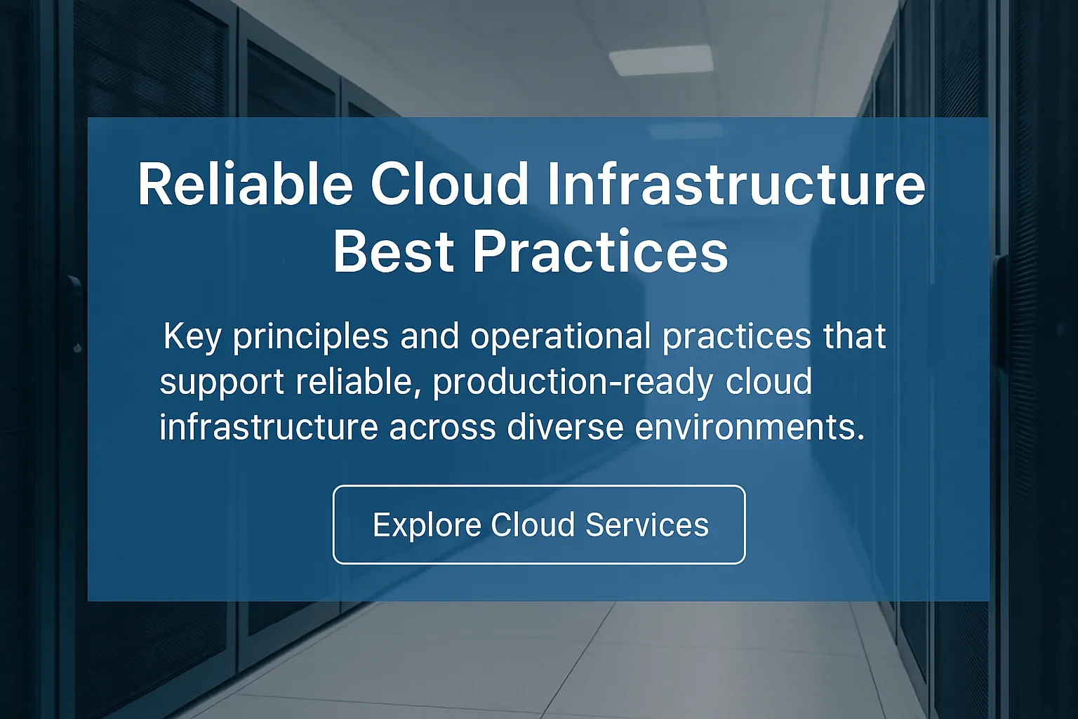 Reliable cloud infrastructure in a modern data center environment